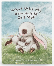 Load image into Gallery viewer, Bunnies By The Bay What Will My Grandchild Call Me? Book